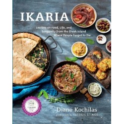 IKARIA : LESSONS ON FOOD, LIFE, AND LONGEVITY FROM THE GREEK ISLAND WHERE PEOPLE FORGET TO DIE HC