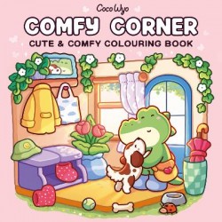 COMFY CORNER: CUTE AND COMFY COLOURING BOOK