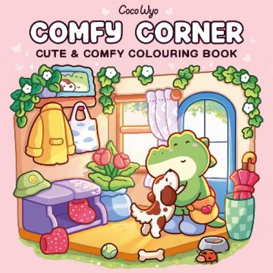 COMFY CORNER: CUTE AND COMFY COLOURING BOOK