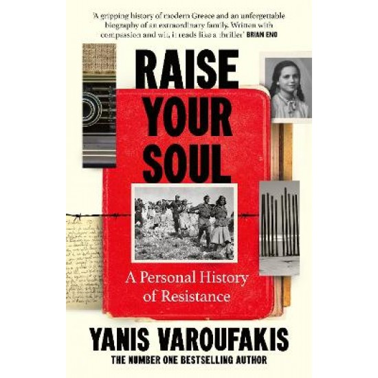 RAISE YOUR SOUL : A PERSONAL HISTORY OF RESISTANCE