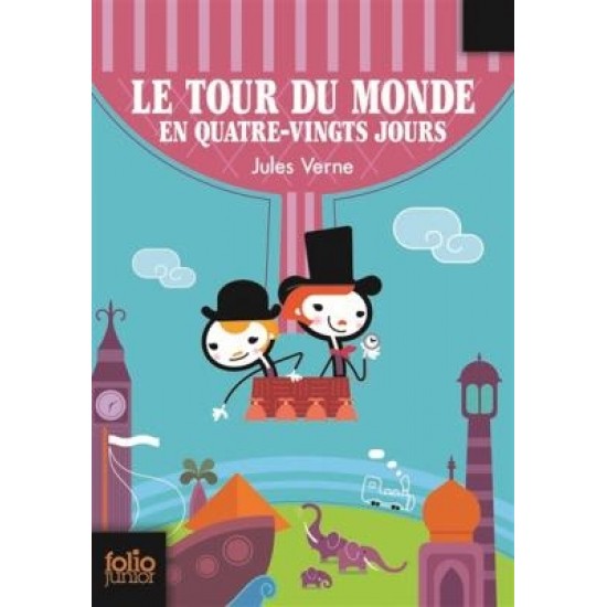 FOLIO JUNIOR : LE TOUR DU MONDE EN 80 JOURS