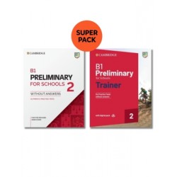 CAMBRIDGE ENGLISH PRELIMINARY FOR SCHOOLS SUPER PACK 1 (PRACTICE TEST & TRAINER)