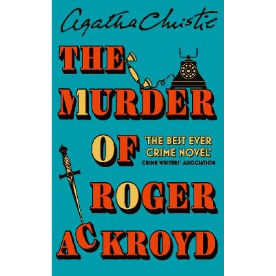 THE MURDER OF ROGER ACKROYD : 100TH ANNIVERSARY EDITION