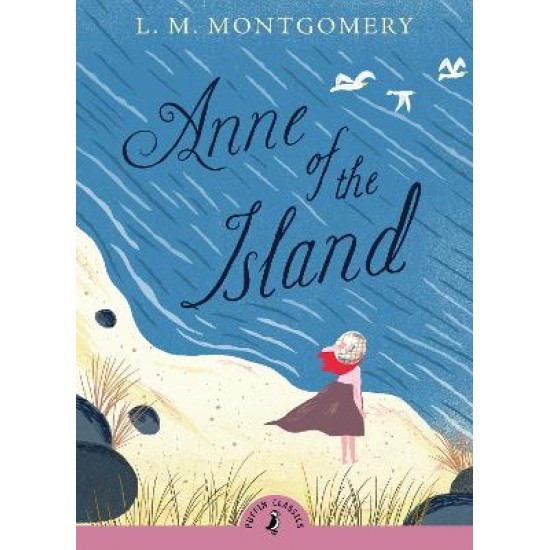 PUFFIN CLASSICS : ANNE OF THE ISLAND PB A FORMAT