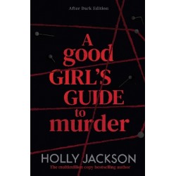 A GOOD GIRL'S GUIDE TO MURDER BOOK 1: AFTER DARK PB