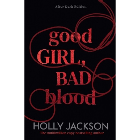 A GOOD GIRL'S GUIDE TO MURDER BOOK 2: GOOD GIRL, BAD BLOOD : AFTER DARK PB
