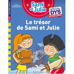 J'APPRENDS A LIRE AVEC SAMI ET JULIE SPECIAL DYS HISTOIRE LONGUE: LE TRÉSOR DE SAMI ET JULIE