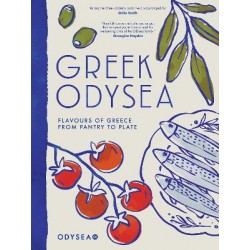 GREEK ODYSEA : FLAVOURS OF GREECE FROM PANTRY TO PLATE HC