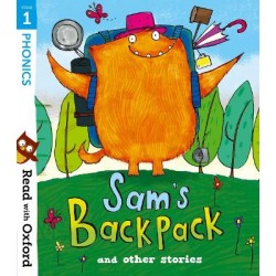 READ WITH OXFORD: PHONICS STAGE 1: SAM'S BACKPACK AND OTHER STORIES