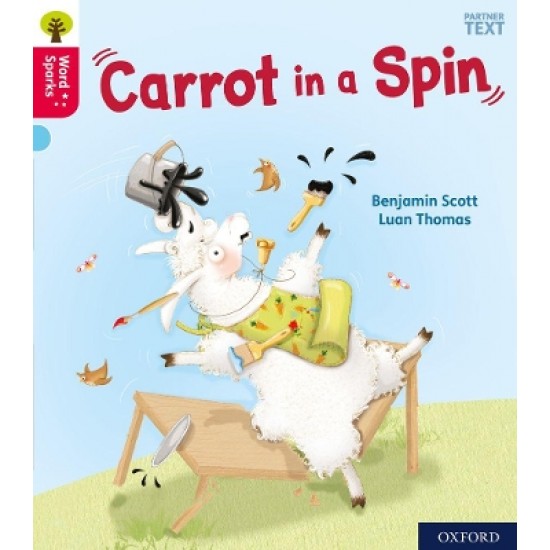 OXFORD READING TREE WORD SPARKS CARROT IN A SPIN (STAGE 4) PB