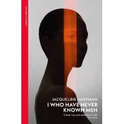 VINTAGE CLASSICS : I WHO HAVE NEVER KNOWN MEN PB