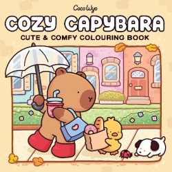 COZY CAPYBARA: CUTE AND COMFY COLOURING BOOK