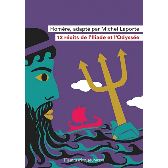 12 RÉCITS DE L'ILIADE ET L'ODYSSÉE POCHE