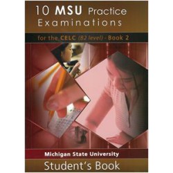 10 MSU PRACTICE EXAMINATIONS FOR THE CELC B2 BOOK 2STUDENT'S BOOK NEW 2021