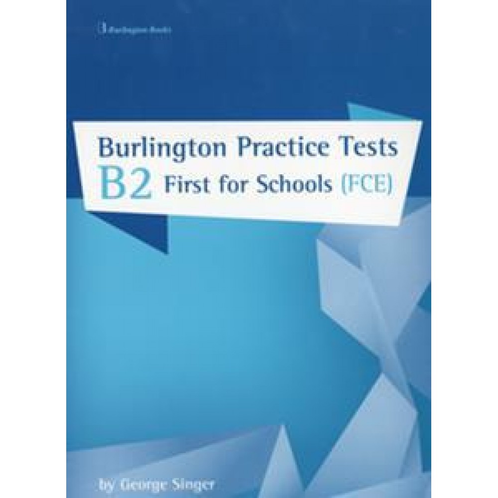 B2 burlington first fce for schools b2 practice tests