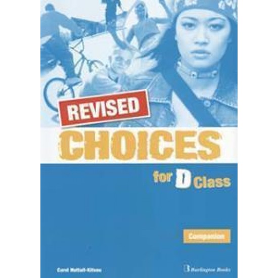 CHOICES D CLASS COMPANION REVISED