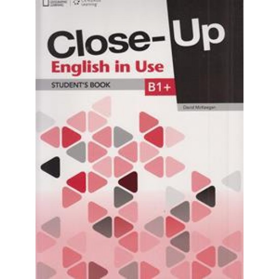 CLOSE UP B1 PLUS  (PLUS) ENGLISH IN USE