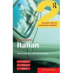COLLOQUIAL ITALIAN 2 : THE NEXT STEP IN LANGUAGE LEARNING