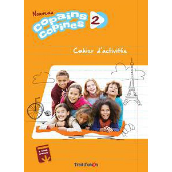 COPAINS COPINES 2 CAHIER D' ACTIVITES