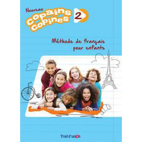 COPAINS COPINES 2 METHODE DE FRANCAIS POUR ENFANTS