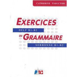 EXERCICES DE GRAMMAIRE B1 - B2