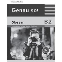 GENAU SO! B2 GLOSSAR