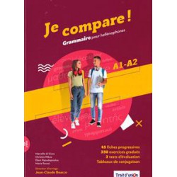 JE COMPARE! GRAMMAIRE A1-A2