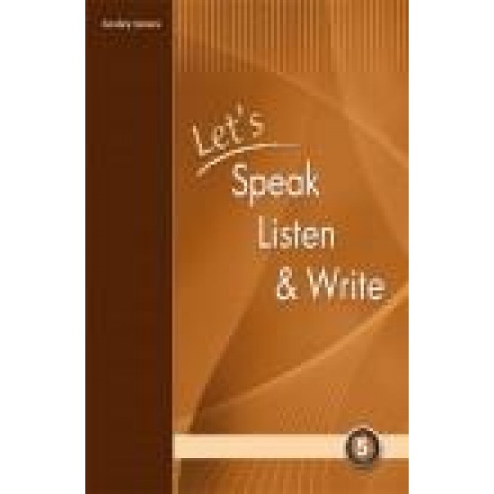 LET'S SPEAK LISTEN & WRITE 5 STUDENT'S BOOK