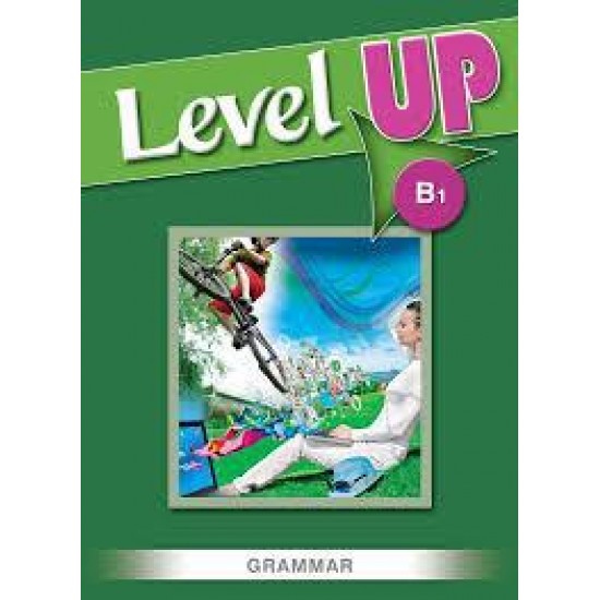 LEVEL UP B1 GRAMMAR