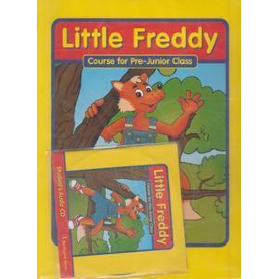 LITTLE FREDDY COURSE FOR PRE-JUNIOR CLASS STUDENT'S BOOK