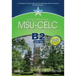 MSU CELC B2 PRACTICE TESTS ( PLUS GLOSSARY) 2020 FORMAT