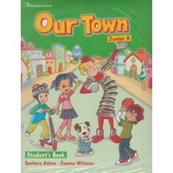 OUR TOWN JUNIOR A STUDENT'S BOOK ( PLUS STARTER BOOKLET PLUS PICTURE DICTIONARY)