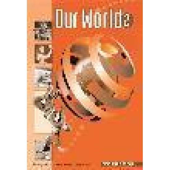 OUR WORLD 2 WORKBOOK