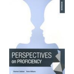 PERSPECTIVES ON PROFICIENCY WORKBOOK