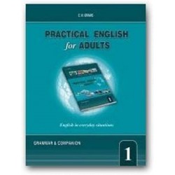 PRACTICAL ENGLISH FOR ADULTS 1 GRAMMAR & COMPANION