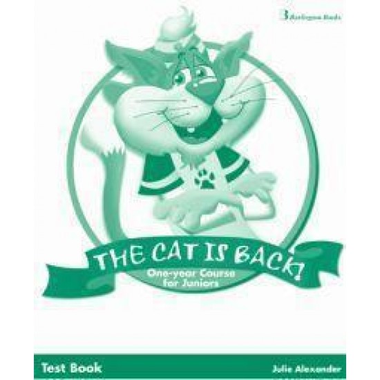 THE CAT IS BACK! ONE YEAR COURSE FOR JUNIORS TEST BOOK