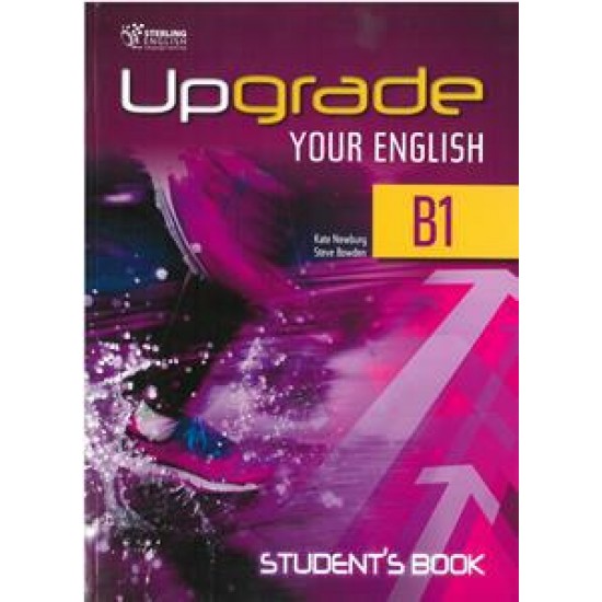 UPGRADE YOUR ENGLISH B1 STUDENT'S BOOK