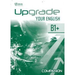 UPGRADE YOUR ENGLISH B1 PLUS  COMPANION