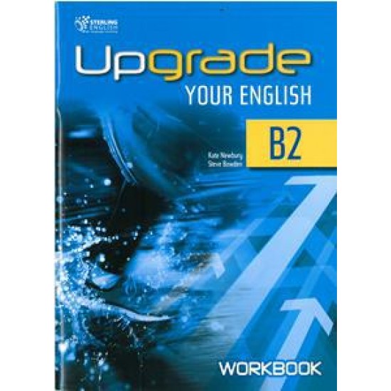 UPGRADE YOUR ENGLISH B2 WORKBOOK