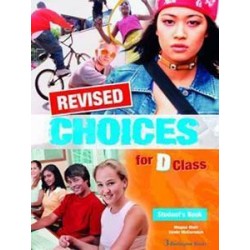 CHOICES D CLASS STUDENT'S BOOK REVISED