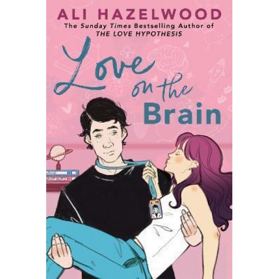 LOVE ON THE BRAIN : FROM THE BESTSELLING AUTHOR OF THE LOVE HYPOTHESIS