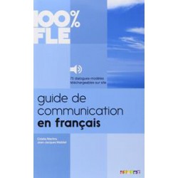 100% FLE - GUIDE DE COMMUNICATION EN FRANCAIS