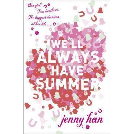 WE'LL ALWAYS HAVE SUMMER