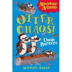 OTTER CHAOS - THE DAM BUSTERS